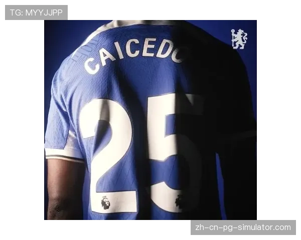 厄瓜多尔凯塞多切尔西纪律问题累积黄牌 逼近禁赛线影响俱乐部出场